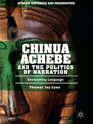 cover image of Chinua Achebe and the Politics of Narration
